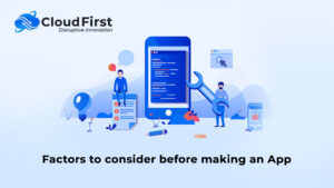 Factors to consider before making an App
